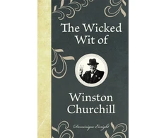 KNYGA Winston S Churchill Wicked Wit of Winston Churchill