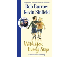 KNYGA With You Every Step, A Celebration of Friendship by Rob Burrow and Kevin Sinfield