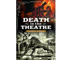 KNYGA Wood Chris Death in the Theatre