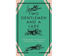 KNYGA Woollcott Alexander Two Gentlemen and a Lady