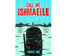 KNYGA Xiaolu Guo Call Me Ishmaelle