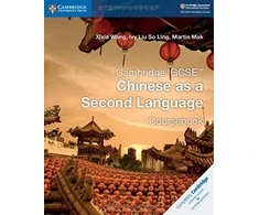 KNYGA Xixia Wang Cambridge IGCSE™ Chinese as a Second Language Coursebook