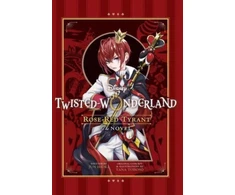 KNYGA Yana Toboso Disney Twisted-Wonderland: Rose-Raudona Tyrant, The Novel