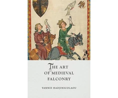 KNYGA Yannis Hadjinicolaou Art of Medieval Falconry