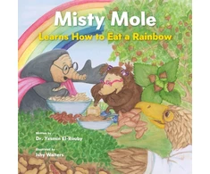 KNYGA Yasmin El-Rouby; Ishy Walters Misty Mole and the Eating Adventure
