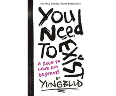 KNYGA Yb2024 Yungblud You Need To Exist: A book to love and destroy!