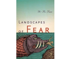 KNYGA Yi Fu Tuan Landscapes of Fear