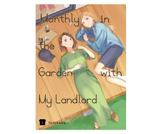 KNYGA Yodokawa Monthly in the Garden with My Landlord, Vol. 1