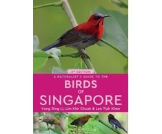 KNYGA Yong Ding Li Naturalist's Guide to the Birds of Singapore