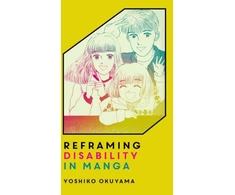 KNYGA Yoshiko Okuyama Reframing Disability in Manga