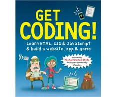 KNYGA Young Rewired State Get Coding! Learn HTML, CSS, and JavaScript and Build a Website, App, and Game