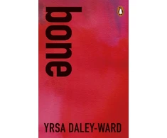 KNYGA Yrsa Daley Ward bone