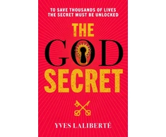 KNYGA Yves Lalibertes God Secret Book One: Message From The Templars