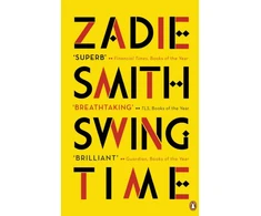 KNYGA Zadie Smith Swing Time, LONGLISTED for the Man Booker Prize 2017