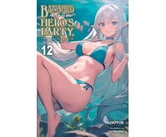 KNYGA Zappon Banished from the Hero's Party, I Decided to Live a Quiet Life in the Countryside, Vol. 12 (light novel)