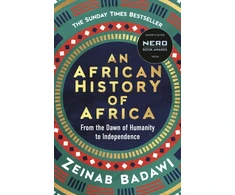 KNYGA Zeinab Badawi African History of Africa, From the Dawn of Humanity to Independence