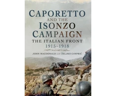 KNYGA Zeljko Cimpric Caporetto and the Isonzo Campaign: The Italian Front, 1915-1918