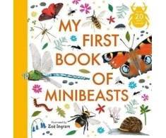 KNYGA Zoe Ingram My First Book of Minibeasts