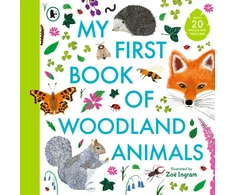 KNYGA Zoe Ingram My First Book of Woodland Animals
