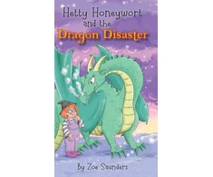 KNYGA Zoe Saunders Hetty Honeywort and the Dragon Disaster