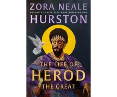 KNYGA Zora Neale Hurston Life of Herod the Great