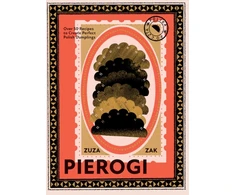 KNYGA Zuza Zak Pierogi, Over 50 Recipes to Create Perfect Polish Dumplings