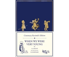 KNYGA A A Milne Centenary Facsimile Edition: When We Were Very Young