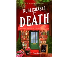 KNYGA A. C. F. Bookens Publishable By Death, A Cozy Mystery Adventure
