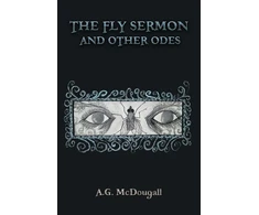 KNYGA A G Mcdougall Fly Sermon and Other Odes