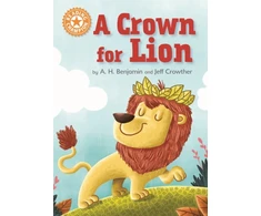 KNYGA A H Benjamin Reading Champion: A Crown for Lion