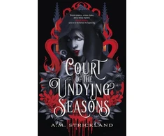 KNYGA A M Strickland Court of the Undying Seasons