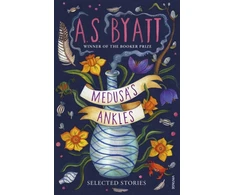 KNYGA A S Byatt Medusa’s Ankles