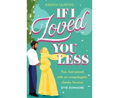 KNYGA Aamna Qureshi If I Loved You Less