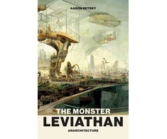 KNYGA Aaron Betsky Monster Leviathan