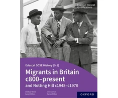 KNYGA Aaron Wilkes Edexcel GCSE History (9-1): Migrants in Britain c800-present and Notting Hill c1948-c1970 Student Book