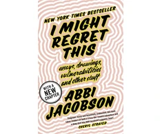 KNYGA Abbi Jacobson I Might Regret This