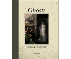 KNYGA Abbie Headon Ghosts, A Collection of Spirits from Literature and Folklore