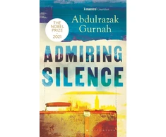 KNYGA Abdulrazak Gurnah Admiring Silence