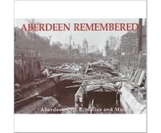 KNYGA Aberdeen City Libraries and Museums Aberdeen Remembered