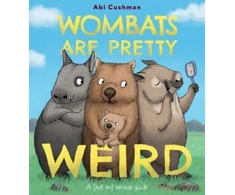 KNYGA Abi Cushman Wombats Are Pretty Weird