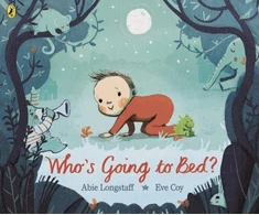 KNYGA Abie Longstaff Who's Going to Bed?