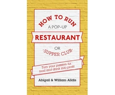 KNYGA Abigail Alldis How To Run A Pop-Up Restaurant or Supper Club