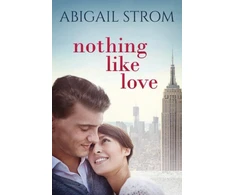 KNYGA Abigail Strom Nothing Like Love
