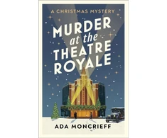 KNYGA Ada Moncrieff Murder at the Theatre Royale, The perfect murder mystery