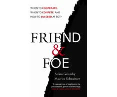 KNYGA Adam Galinsky Friend and Foe