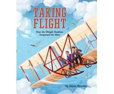 KNYGA Adam Hancher Taking Flight, How the Wright Brothers Conquered the Skies