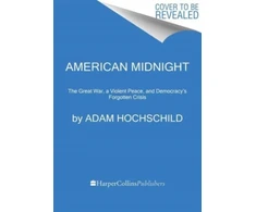 KNYGA Adam Hochschild American Midnight
