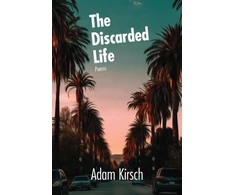 KNYGA Adam Kirsch Discarded Life