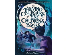KNYGA Adam Perry Thieving Collectors of Fine Children's Books