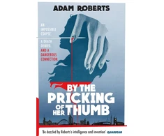 KNYGA Adam Roberts By the Pricking of Her Thumb